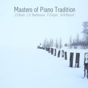 Costantino Catena, Massimo Colombo, Michele Garruti - Masters of Piano Tradition: Bach, Beethoven, Chopin, Mozart (2024) [Hi-Res]