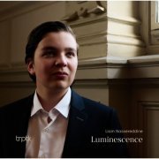 Liam Nassereddine - Luminescence (2024) [Hi-Res]