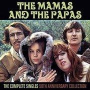The Mamas & The Papas - The Complete Singles: 50th Anniversary Collection (2016)