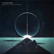 Transponder - Empire of the Eclipse (2024)