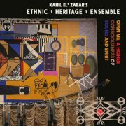 Ethnic Heritage Ensemble & Kahil El'Zabar - Open Me, A Higher Consciousness of Sound and Spirit (2024) [Hi-Res]
