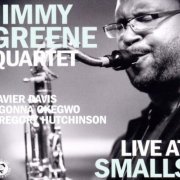 Jimmy Greene Quartet - Live at Smalls (2011) FLAC