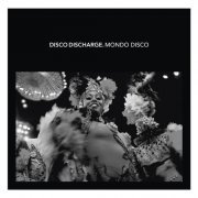 VA - Disco Discharge: Mondo Disco [2CD Set] (2011)