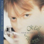Ole Edvard Antonsen - Tour de force (1992) FLAC
