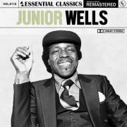 Junior Wells - Essential Classics, Vol. 118: Junior Wells (2023)