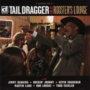 Tail Dragger - Live at Rooster's Lounge (2009) [Hi-Res]