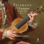 Gunar Letzbor - Telemann: 12 Fantasias for Solo Violin, TWV 40:14-25 (2021) [Hi-Res]