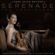 Anne Akiko Meyers, Keith Lockhart, London Symphony Orchestra - Serenade: The Love Album (2015) [Hi-Res]