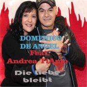 Domenico De Angel feat. Andrea Tiamo - Die Liebe bleibt (2019)