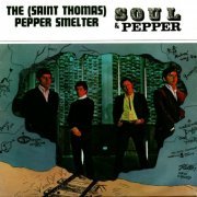 The (St. Thomas) Pepper Smelter - Soul & Pepper (1969/2012)