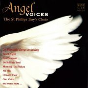 The St Philips Boy's Choir - Angel Voices 1-3 (2009)