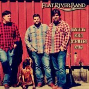 Flat River Band - Every Dog Has Its Day (2019)