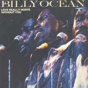 Billy Ocean - Love Really Hurts Without You (1987) Vinyl