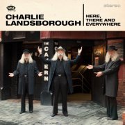 Charlie Landsborough - Here, There & Everywhere (2014)