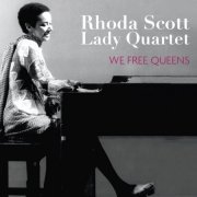 Rhoda Scott Lady Quartet - We Free Queens (2017) FLAC