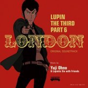 Yuji Ohno & Lupintic Six - LUPIN THE THIRD PART6 Original Soundtrack 1 LUPIN THE THIRD PART6～LONDON (2021)