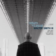 Walter Smith III - return to casual (2023) [Hi-Res]