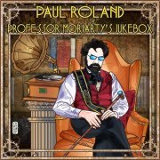 Paul Roland - Professor Moriarty's Jukebox (2014)