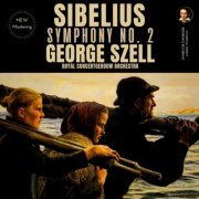 George Szell, Royal Concertgebouw Orchestra - Sibelius: Symphony No. 2 in D Major, Op. 43 by George Szell (2024 Remastered, Amsterdam 1964) (2024) [Hi-Res]