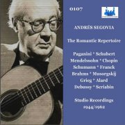 Andrés Segovia - The Romantic Repertoire (2023)