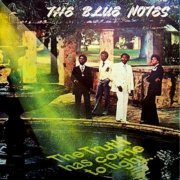 The Blue Notes - The Truth Has Come To Light (1977)