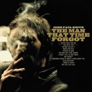 John Paul Keith - The Man That Time Forgot (2015)