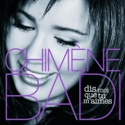 Chimène Badi - Dis-Moi Que Tu M'Aimes (2004)