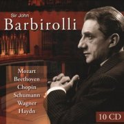 Sir John Barbirolli - Sir John Barbirolli conducts Mozart, Beethoven, Chopin, ... (2007)