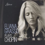 Eliana Grasso - Eliana Grasso Plays Chopin (2023)