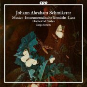 L'Arpa Festante, Michael Behringer, Christoph Hesse - Johann Abraham Schmikerer: Orchestral Suites (2024) [Hi-Res]