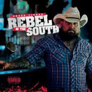 Creed Fisher - Creed Fisher Rebel in the South (2022)