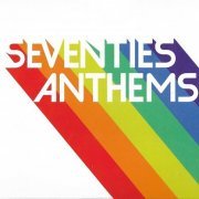 VA - Seventies Anthems [4CD] (2018) Lossless