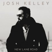 Josh Kelley - New Lane Road (2016) [Hi-Res]