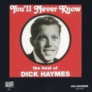 Dick Haymes - You'll Never Know: The Best of Dick Haymes (1990)