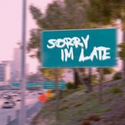Jordi - Sorry I'm Late (2023) Hi Res