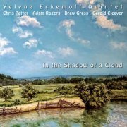Yelena Eckemoff - In The Shadow Of A Cloud (2017) [Hi-Res]