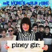 Piney Gir - mR hYdE’s WiLd rIdE (2015)