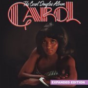 Carol Douglas - The Carol Douglas Album (Expanded Edition) [Digitally Remastered] (1975/2016)