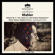 Otmar Suitner & Staatskapelle Berlin - Mahler: Symphony No.5 & Songs (2017) [Hi-Res]