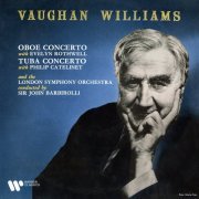 London Symphony Orchestra & Sir John Barbirolli - Vaughan Williams: Oboe Concerto & Tuba Concerto (Remastered) (2020) [Hi-Res]
