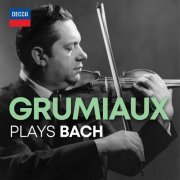 Arthur Grumiaux - Arthur Grumiaux Plays Bach (2022)