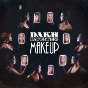 Dakh Daughters - Make Up (2021)