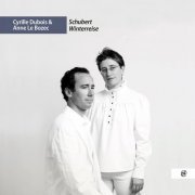 Cyrille Dubois, Anne Le Bozec - Schubert: Winterreise (2023) [Hi-Res]