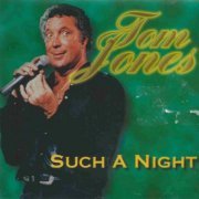 Tom Jones - Such A Night (2000)