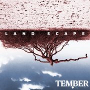 Tember Ensemble, Ali Ostovar, Pouria Solhjou - Land Scape (2022)