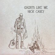 Nick Casey - Ghosts Like Me (2020)