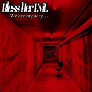 Bless Her EviL - We Are Mystery... (2024) Hi-Res