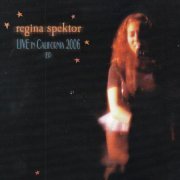 Regina Spektor - Live In California 2006 EP (2007)
