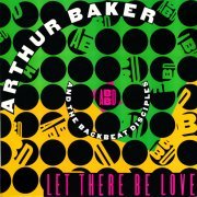 Arthur Baker and The Backbeat Disciples featuring Leee John & Tata Vega - Let There Be Love (1991) LP