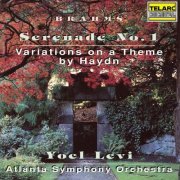 Yoel Levi & Atlanta Symphony Orchestra - Brahms: Serenade No. 1 in D Major, Op. 11 & Variations on a Theme by Haydn, Op. 56 (1993)